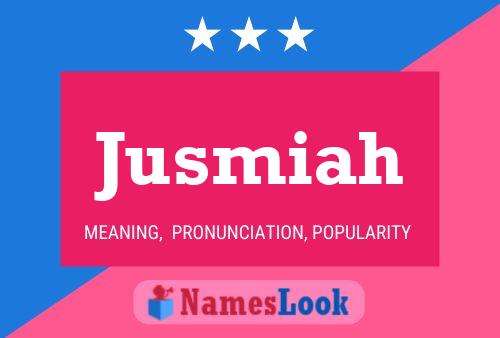 Jusmiah Name Poster