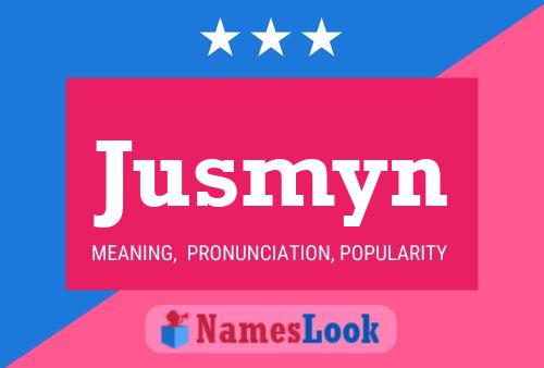 Jusmyn Name Poster