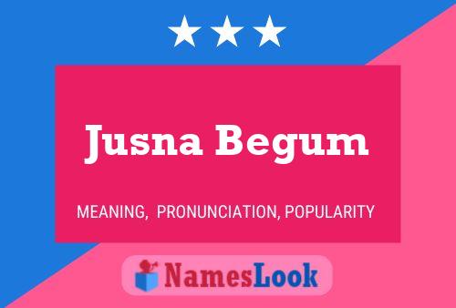 Jusna Begum Name Poster