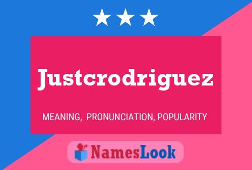 Justcrodriguez Name Poster