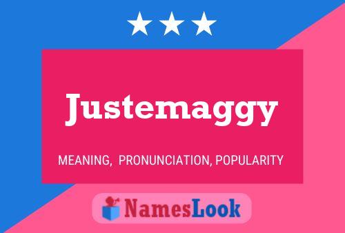 Justemaggy Name Poster