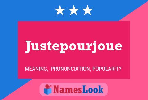 Justepourjoue Name Poster