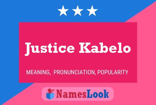 Justice Kabelo Name Poster