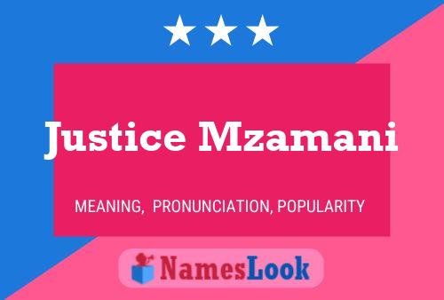 Justice Mzamani Name Poster