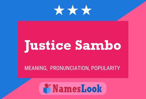 Justice Sambo Name Poster