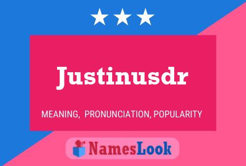 Justinusdr Name Poster