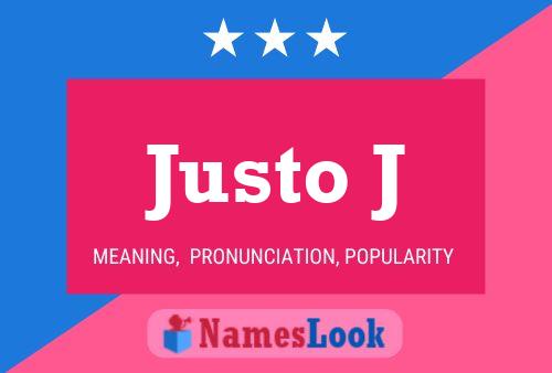 Justo J Name Poster