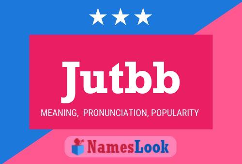 Jutbb Name Poster