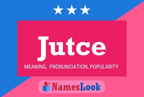 Jutce Name Poster