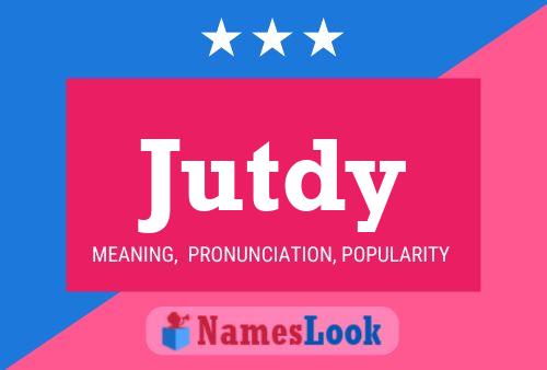 Jutdy Name Poster