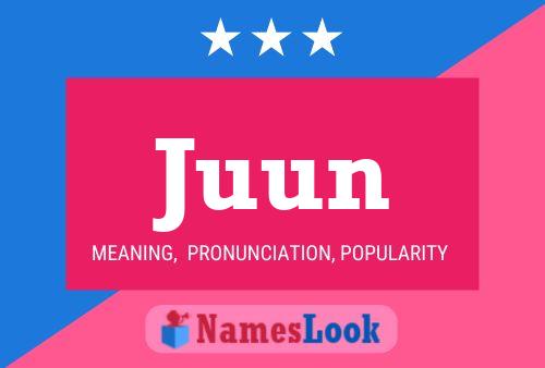 Juun Name Poster