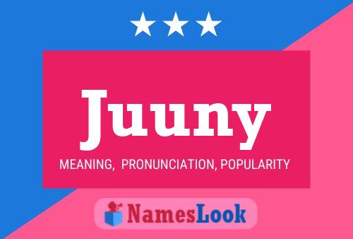 Juuny Name Poster