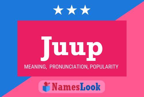 Juup Name Poster