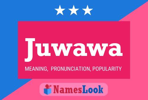 Juwawa Name Poster