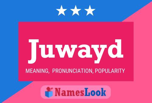 Juwayd Name Poster