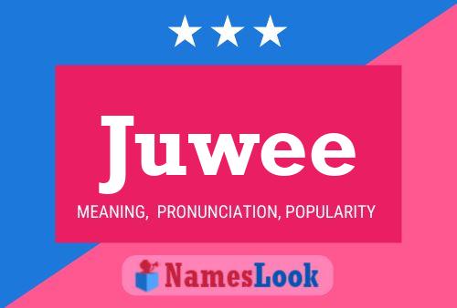 Juwee Name Poster