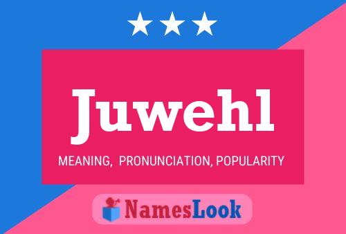 Juwehl Name Poster