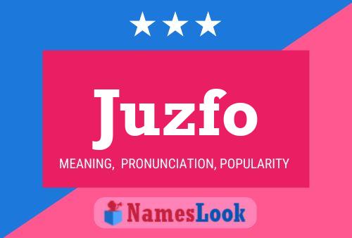 Juzfo Name Poster