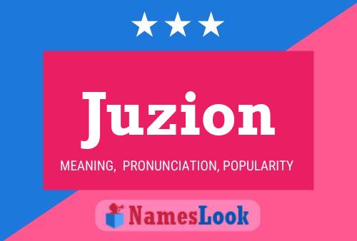 Juzion Name Poster