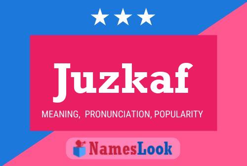 Juzkaf Name Poster