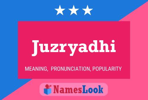 Juzryadhi Name Poster