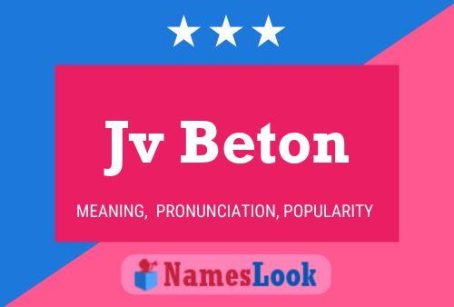 Jv Beton Name Poster