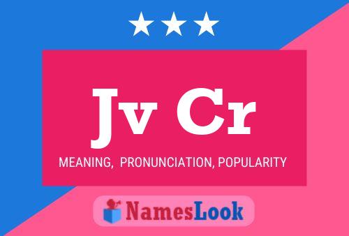 Jv Cr Name Poster