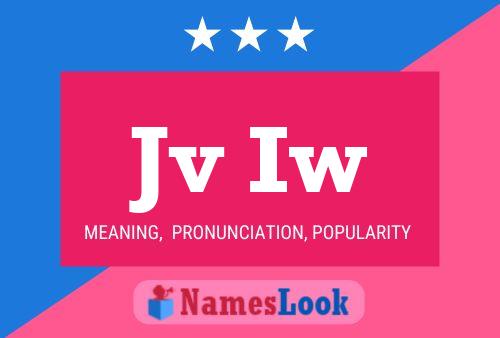 Jv Iw Name Poster