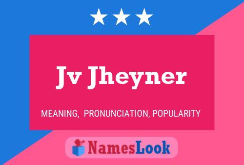 Jv Jheyner Name Poster