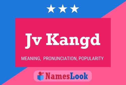 Jv Kangd Name Poster