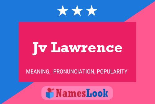 Jv Lawrence Name Poster