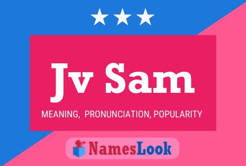 Jv Sam Name Poster