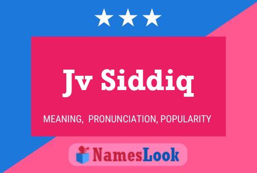 Jv Siddiq Name Poster