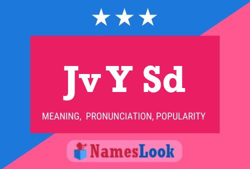 Jv Y Sd Name Poster