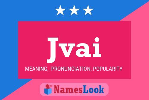 Jvai Name Poster