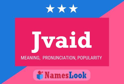 Jvaid Name Poster