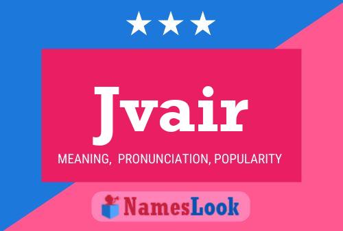 Jvair Name Poster