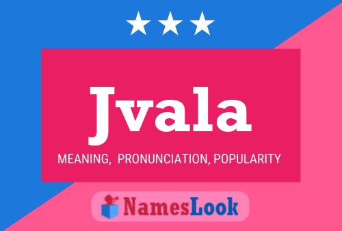 Jvala Name Poster