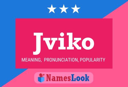 Jviko Name Poster