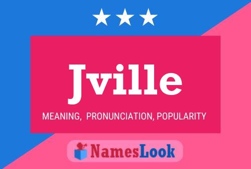 Jville Name Poster