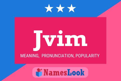 Jvim Name Poster