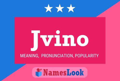 Jvino Name Poster