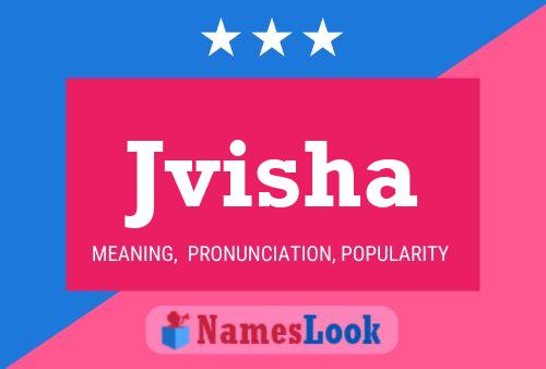 Jvisha Name Poster