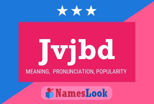 Jvjbd Name Poster