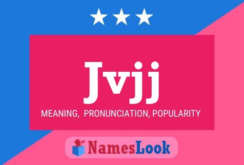 Jvjj Name Poster