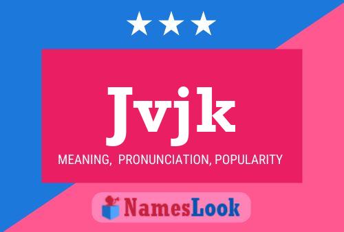 Jvjk Name Poster