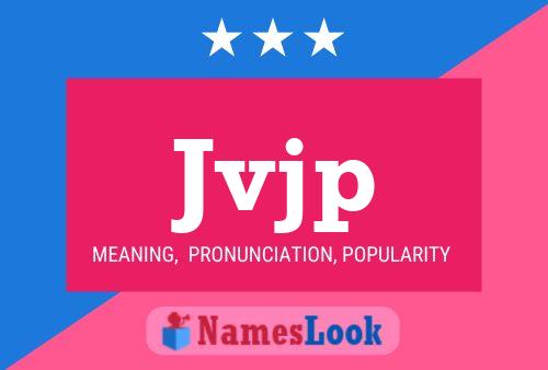 Jvjp Name Poster