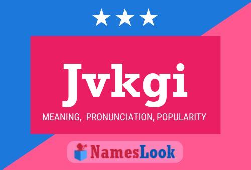 Jvkgi Name Poster