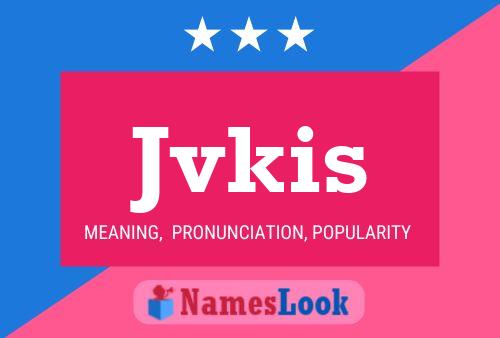 Jvkis Name Poster