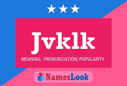 Jvklk Name Poster